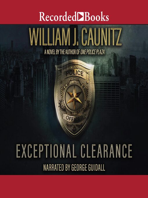 Title details for Exceptional Clearance by William J. Caunitz - Wait list